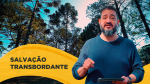 [SUB12] SALVAÇÃO TRANSBORDANTE – Luciano Subirá