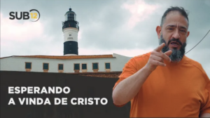 [SUB12] ESPERANDO A VINDA DE CRISTO – Luciano Subirá