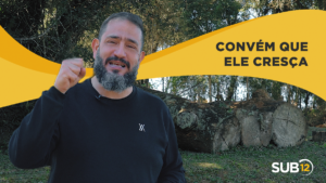 [SUB12] CONVÉM QUE ELE CRESÇA – Luciano Subirá