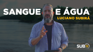 Luciano Subirá – SANGUE E ÁGUA